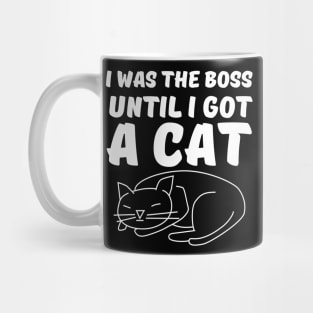 I was the Boss Until I got a Cat Mug